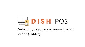 DISH POS - Selecting fixed price menus for an order (Tablet)