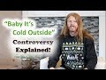 Baby It's Cold Outside Controversy Explained - Ultra Spiritual Life episode 139