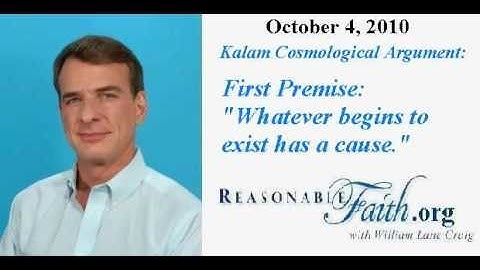 Kalam Cosmological Argument - Part 1 - William Lane Craig
