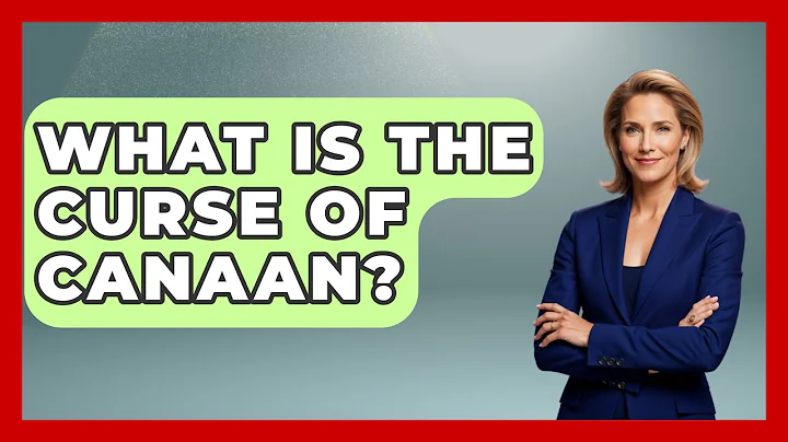 What Is The Curse Of Canaan? - Jewish Teachings For All