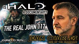 IS HALO A DOCUMENTARY? | THE REAL JOHN 117 - Jean Charles Moyen | Rise of the Guardians - Sedona AZ