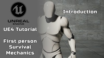 UE4 - Simple First Person Survival Tutorial - Introduction