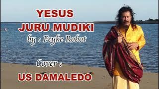 Lagu Rohani, YESUS JURUMUDIKU cover  US DAMALEDO