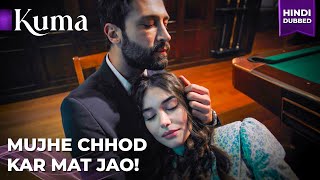 Mujhe Bas Uncle Chahiye Abhi Kuma Turkish Drama In Hindi