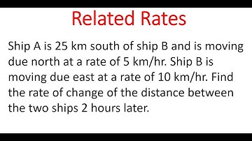 Rate Of CHANGE Of Distance Between Two Ships 2 Hours Later