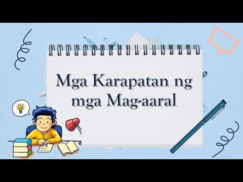 Video: Ano Ang Mga Karapatan Ng Isang Mag-aaral
