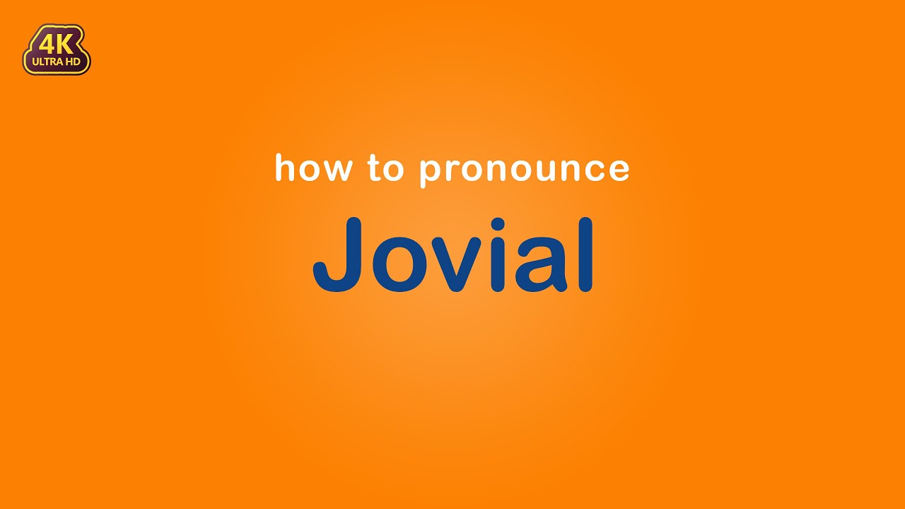 how to pronounce Jovial - YouTube