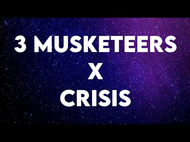 3 Musketeers x Crisis (Tiktok)(Lyrics) class=