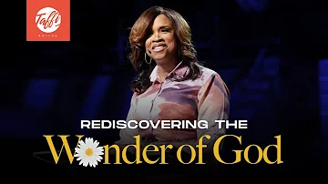 Rediscovering the Wonder of God - Sunday Service