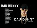 Bad Bunny Mix Exitos 2021 - Bad Bunny Mejores Canciones - Best Songs Of Bad Bunny