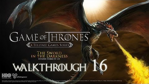 Game of Thrones Episode 3: The Sword in the Darkness Walkthrough Part 16 ( Intentions Known )