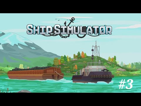 Видео: Ship Simulator » Прохождение #3. Третий этап - есть