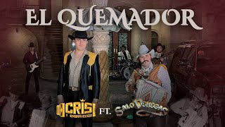 El Quemador-Cris y Embravecido ft Salo Venegas