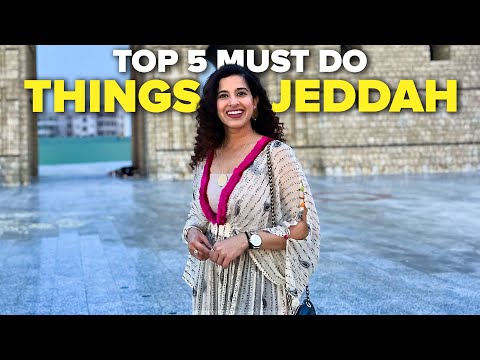 Summer Beachtown Getaway | Top 5 Things To Do in Jeddah, Saudi Arabia | Mashable ME