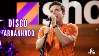 DISCO ARRANHADO - TE AMO, TE AMO, TE AMO (LIVE SHOPTIME) HD