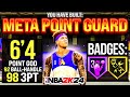 THE #1 META POINT GUARD BUILD IN NBA 2K24 COMP PRO AM!