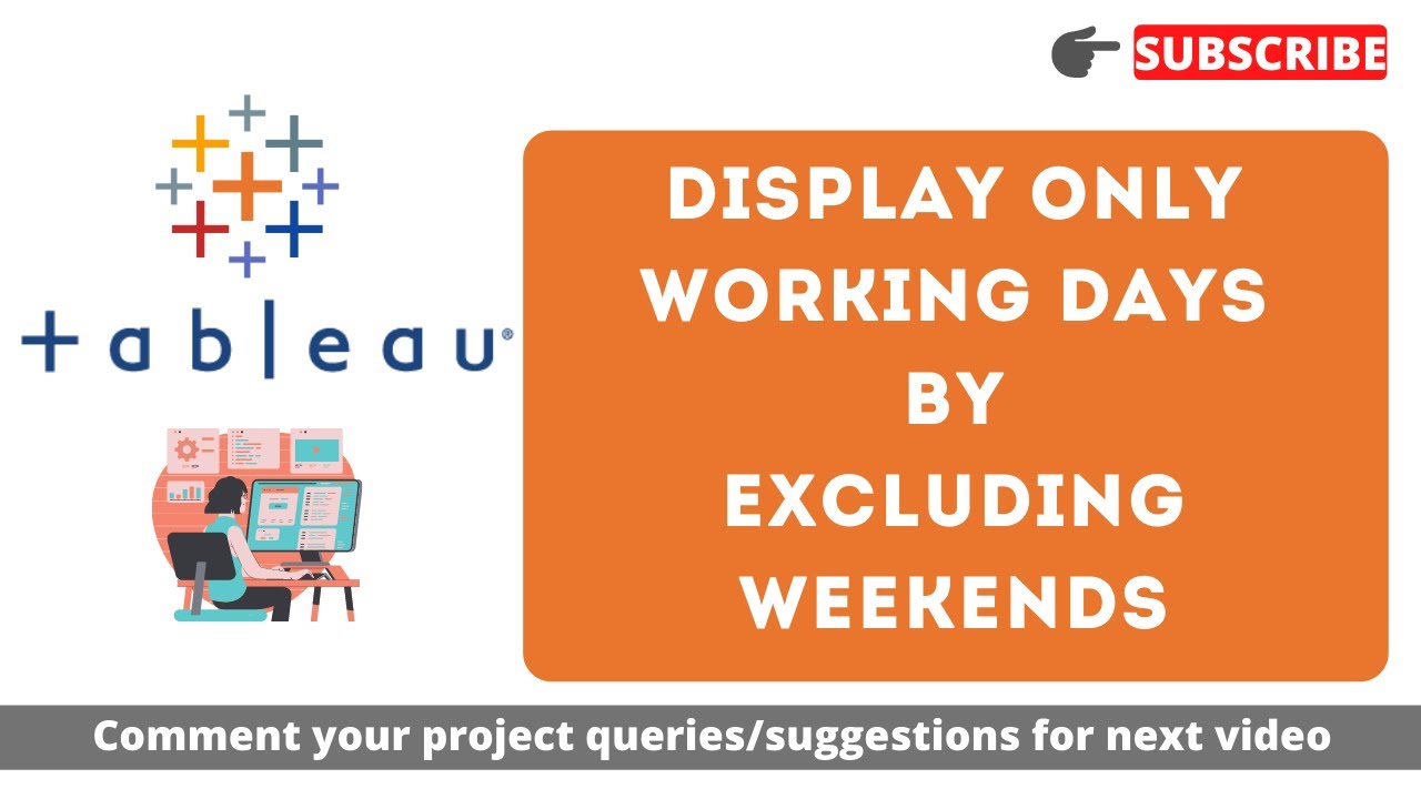 Exclude Weekends From The Data In Tableau Display Only Working Days Exclude Weekends From The Data In Tableau Display Only Working Days