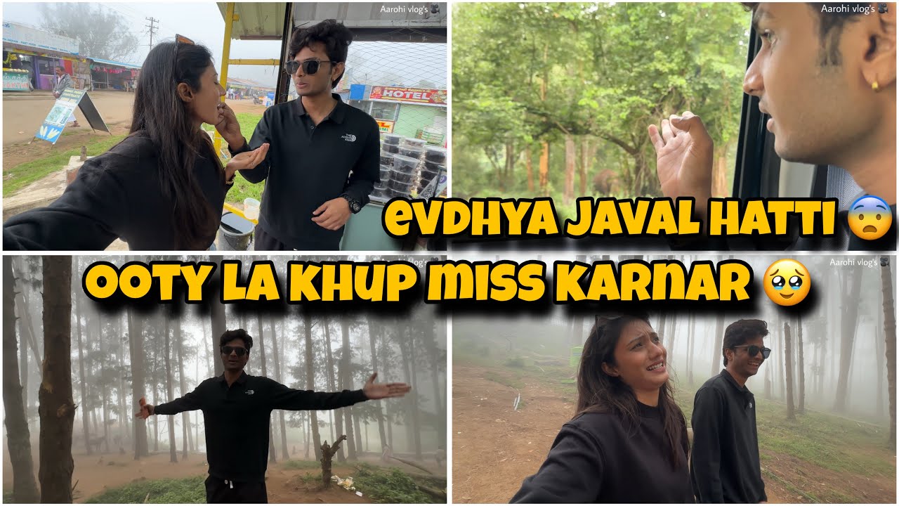 ooty la khup miss karnar🥹 ऋषी च्या जवळ हत्ती आला😱