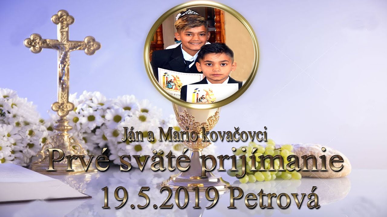 Prvé sväté prijímanie Ján Kovač a Mário kovač 19.5.2019 Petrová (komplet)