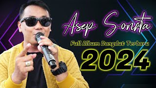 Full Album Asep Sonata Terbaru // Lagu Dangdut Terbaru Asep Sonata 2024