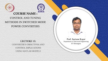 Lecture 13: Converter’s Objectives and Control Implications