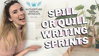 AuthorTube Virtual Retreats: SPILL OR QUILL WRITING SPRINTS