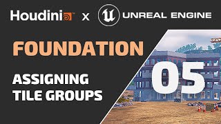 HOUDINI FOUNDATION - 05 - Assigning Tile Groups - ( Free Tutorial for Game Dev with Unreal )
