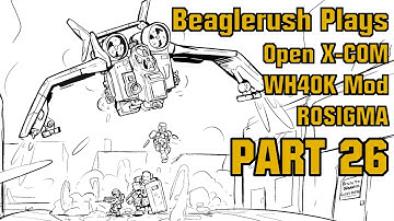 OpenXCOM Mod: Warhammer 40k ROSIGMA Part 26