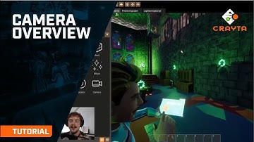 Crayta Tutorial: Camera overview