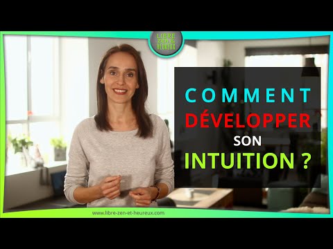 Vidéo: Comment Fonctionne L'intuition Et Comment La Développer - Vue Alternative