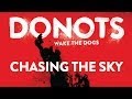 Donots - Chasing The Sky (Official Audio)