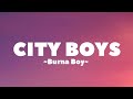 Burna Boy - City Boys (Lyrics)