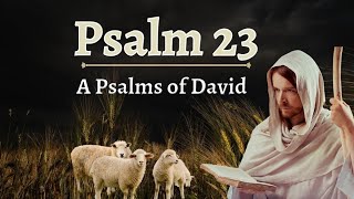 psalm 23 - lord is my shepherd#psalm23
