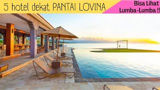 5 HOTEL DI LOVINA BALI | Bisa Lihat Lumba Lumba | Pantai Lovina