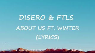 Disero & FTKS - About Us (Lyrics) ft. Winter