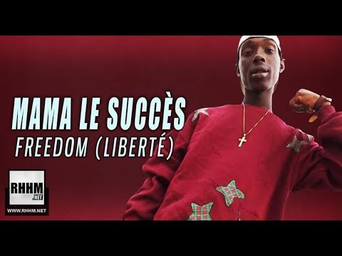 MAMA LE SUCCÈS - FREEDOM (2019)