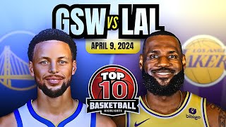 NBA TOP 10 HIGHLIGHTS | Golden State Warriors vs Los Angeles Lakers | April 9, 2024 | Game Recap