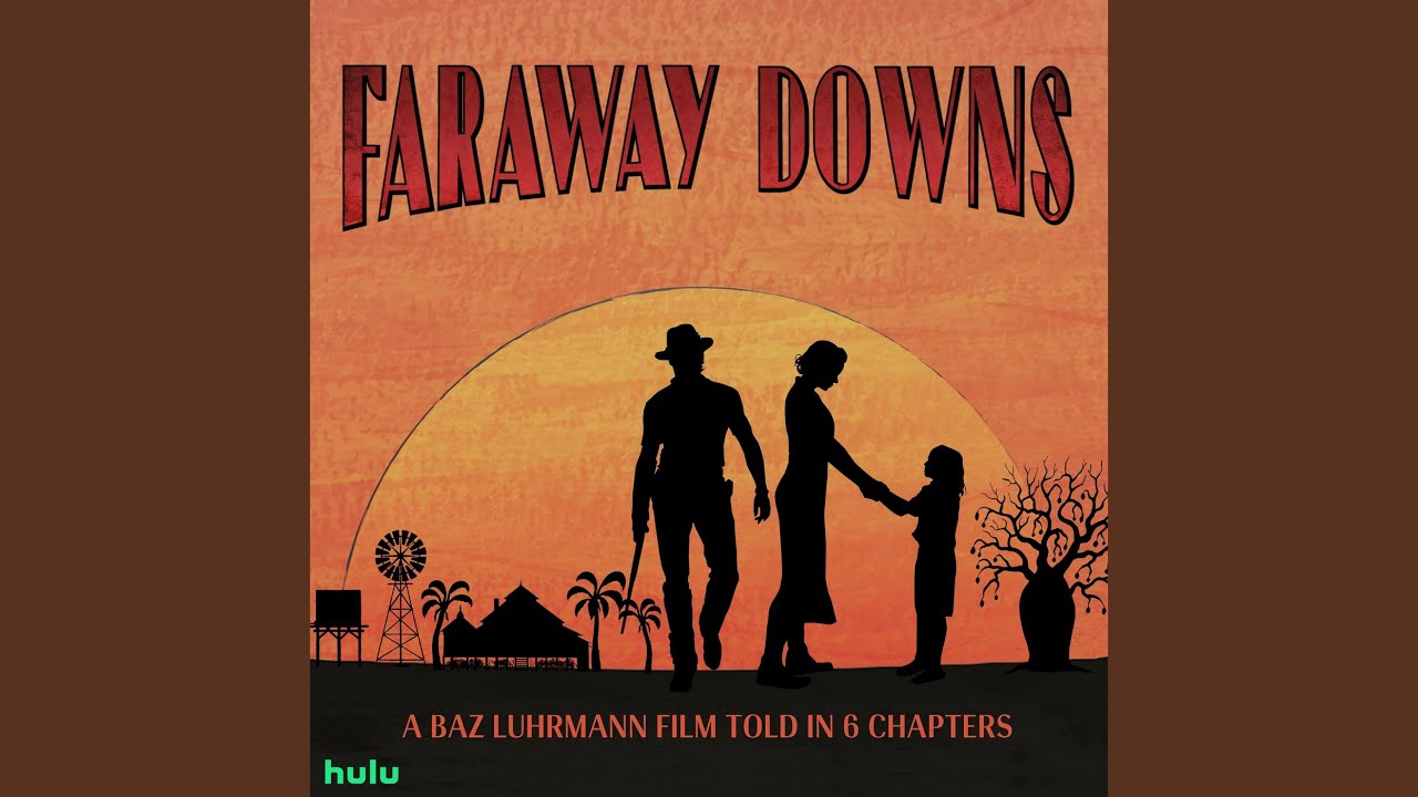 The Way (Faraway Downs Theme) (From Faraway Downs) 