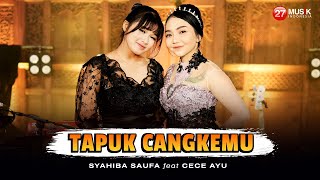 Syahiba Saufa Ft. Cece Ayu - Tapuk Cangkemu ( Dangdut Koplo) | MENENGO TAK TAPOK CANGKEMU