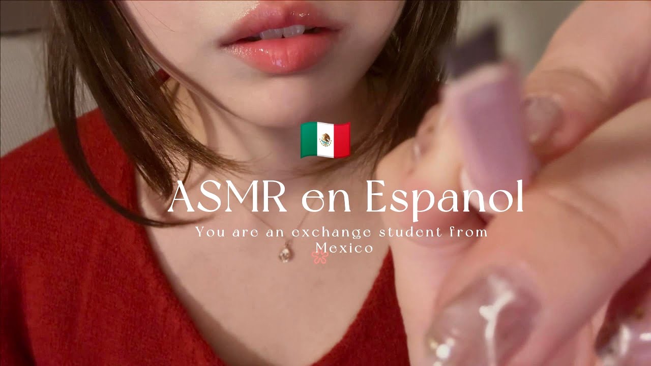 ASMR l Korean girl does your make up in Spanish (you are an exchange student from Mexico)