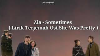 Zia - Sometimes Ost She Was Pretty (Lirik Terjemah Bahasa Indonesia)