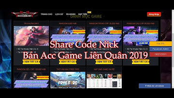 Share Code Shop Bán Acc Game Liên Quân 2019