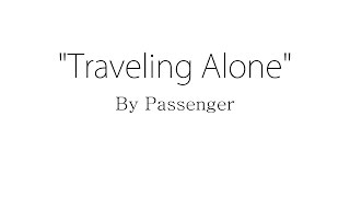 Traveling Alone - Passenger (Lyrics) chords