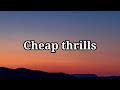 Sia - Cheap Thrills (Lyrics) ft. Sean Paul