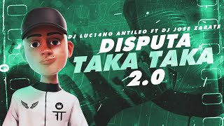 DISPUTA TAKA TAKA 2.0 (Club Remix) - DJ Luc14no Antileo Ft DJ Jose Zarate