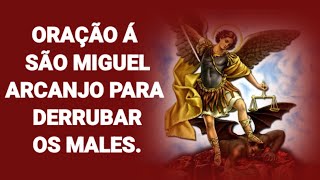 Oração á São Miguel Arcanjo Para Derrubar Os Males.