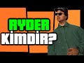 Ryder Kimdir Detaylı Anlatım GTA San Andreas Karakterleri