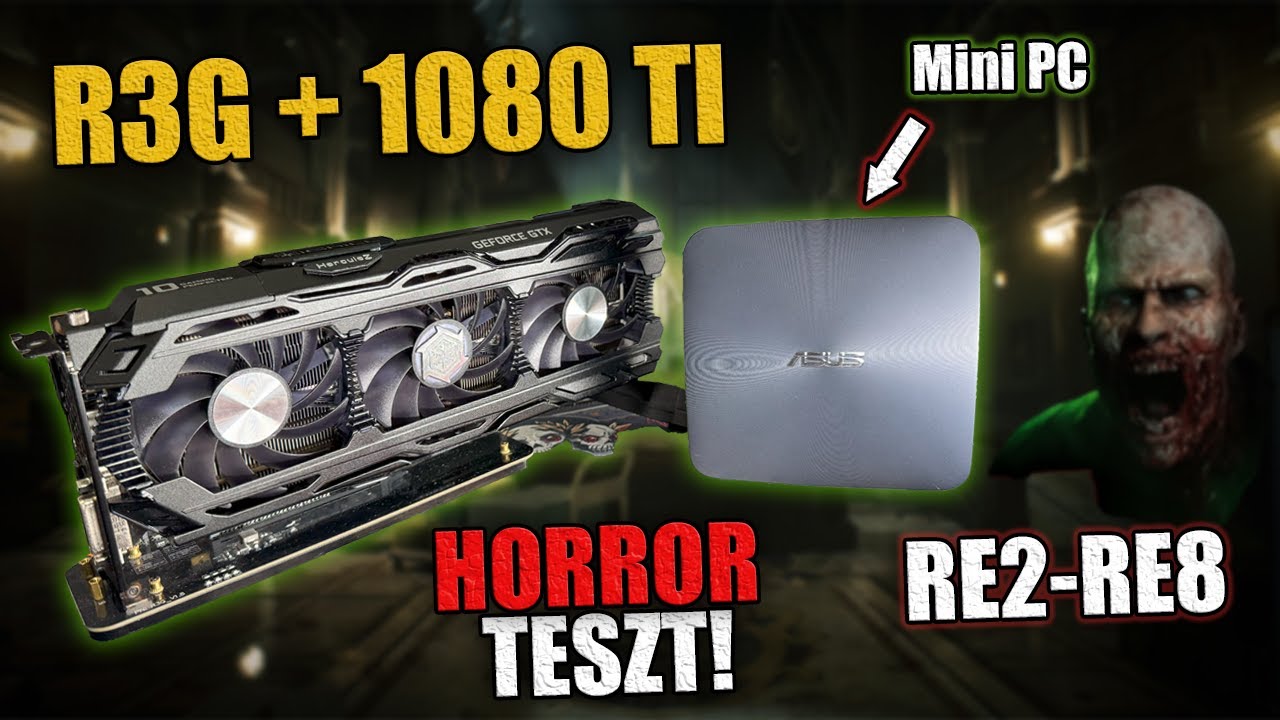 R3G + GTX 1080 Ti horror teszt  Resident Evil 2 - 8 + stúdió túra