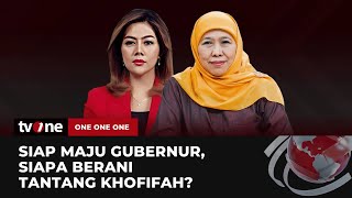 Siap Maju Gubernur, Siapa Berani Tantang Khofifah? | One on One tvOne