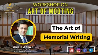 Session on Art of Memorial Writing - Art of Mooting by @LawWits